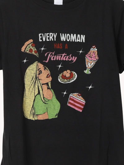 Every Woman Has A Fantasy Tee